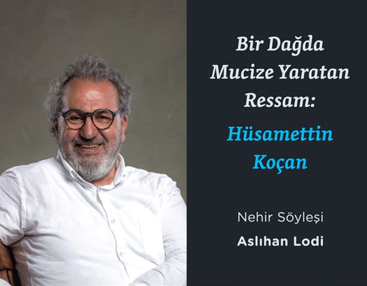 Bir Dağda Mucize Yaratan Ressam: Hüsamettin Koçan