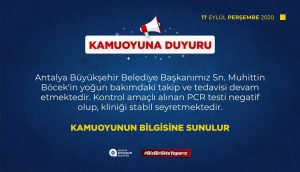BAŞKAN BÖCEK’İN EN SON TESTİ NEGATİF ÇIKTI