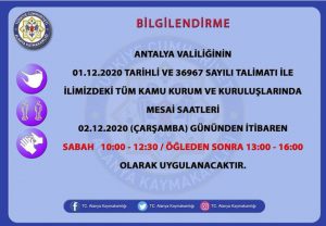 ÇALIŞMA SAATLERİ DEĞİŞTİ