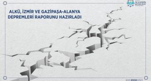 ALKÜ ALANYA DEPREMİ İLE İLGİLİ RAPOR HAZIRLADI