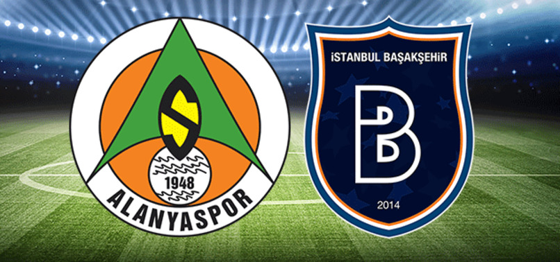 ALANYASPOR-BAŞAKŞEHİR MAÇI BUGÜN