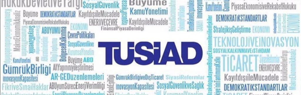 TÜSİAD’DAN DEMOKRASİ VE BAĞIMSIZLIK ÇAĞRISI