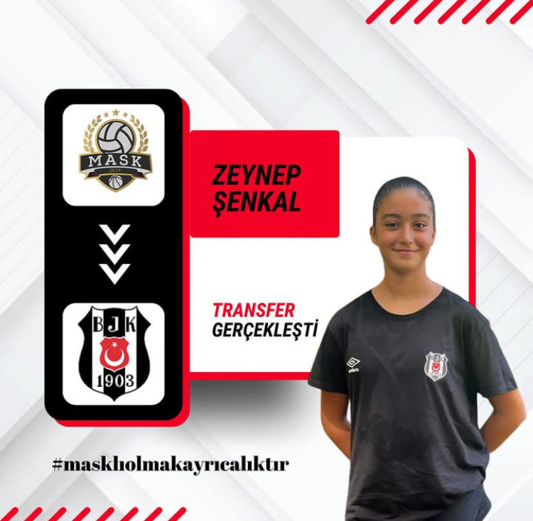 ZEYNEP, MASK SPOR KULÜBÜ’NDEN BEŞİKTAŞ SPOR KULÜBÜNE TRANSFER OLDU