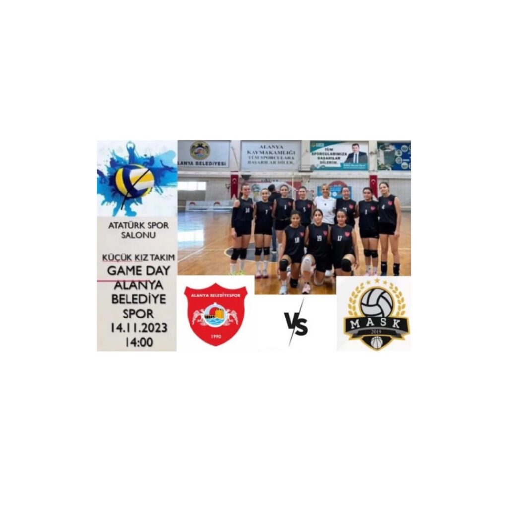 ALANYA BELEDİYESPOR’UN KÜÇÜK KIZLARI’NIN RAKİBİ MASK SPOR KULÜBÜ