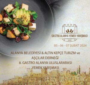 8. GASTRO ALANYA ULUSLARARASI YEMEK YARIŞMASI YARIN BAŞLIYOR