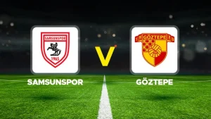 SAMSUNSPOR-GÖZTEPE MAÇI HANGİ KANALDA? CANLI İZLE