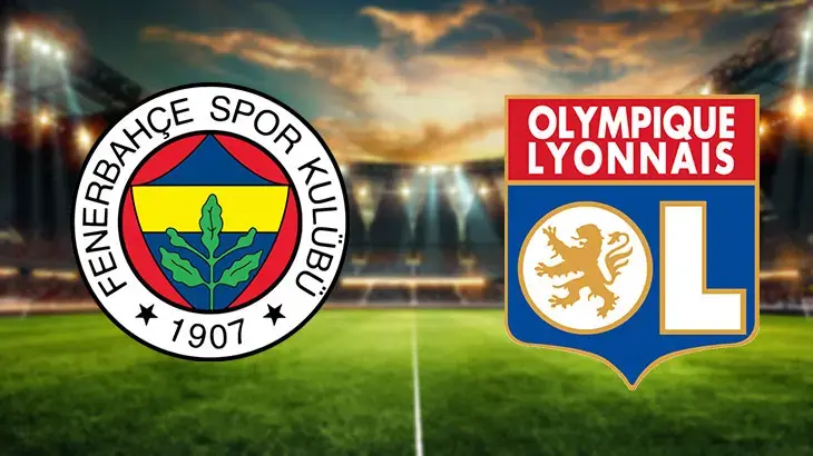 FENERBAHÇE-LYON MAÇI HANGİ KANALDA? CANLI İZLE