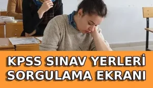 ÖSYM GİRİŞ EKRANI! 2026 KPSS LİSANS GİRİŞ YERLERİ AÇIKLANDI