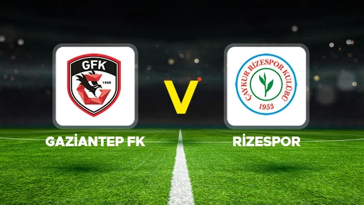 GAZİANTEP FK-ÇAYKUR RİZESPOR MAÇI HANGİ KANALDA? CANLI İZLE