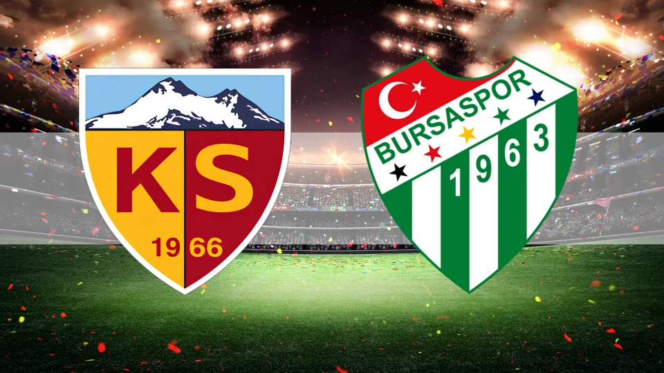 KAYSERİSPOR-BURSASPOR MAÇI HANGİ KANALDA? CANLI İZLE
