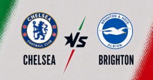 CHELSEA-BRİGHTON MAÇI HANGİ KANALDA? CANLI İZLE