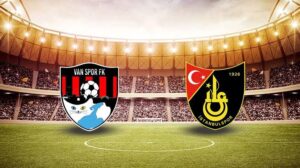 VANSPOR-İSTANBULSPOR MAÇI HANGİ KANALDA? CANLI İZLE