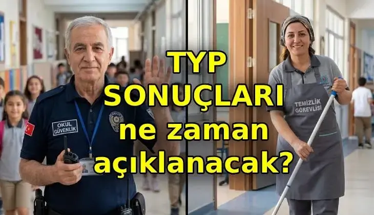 TYP İSİM LİSTELERİ NE ZAMAN AÇIKLANACAK?