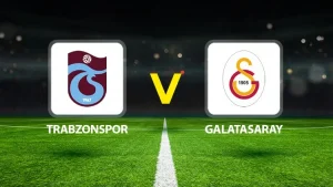 CANLI İZLE l TRABZOSPOR-GALATASARAY MAÇI HANGİ KANALDA?