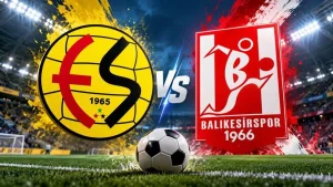 CANLI İZLE l ESKİŞEHİRSPOR-BALIKESİRSPOR MAÇI HANGİ KANALDA?