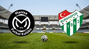 MANİSA FK-BURSASPOR MAÇI HANGİ KANALDA? CANLI İZLE