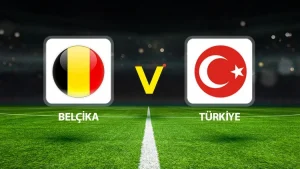 BELÇİKA-TÜRKİYE MAÇI HANGİ KANALDA? CANLI İZLE