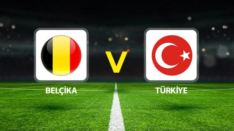BELÇİKA-TÜRKİYE MAÇI HANGİ KANALDA? CANLI İZLE