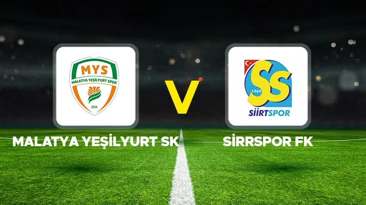 MALATYA YEŞİLYURT SK-SİİRTSPOR MAÇI HANGİ KANALDA? CANLI İZLE