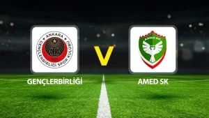 GENÇLERBİRLİĞİ-AMEDSPOR MAÇI HANGİ KANALDA? CANLI İZLE