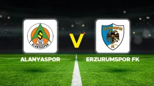 ALANYASPOR-ERZURUMSPOR MAÇI HANGİ KANALDA? CANLI İZLE