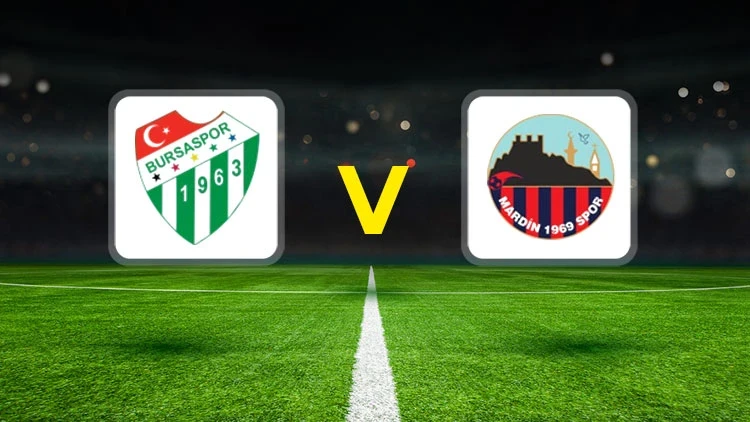 BURSASPOR-MARDİN 1969 SPOR MAÇI HANGİ KANALDA? CANLI İZLE
