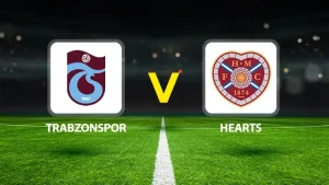 TRABZONSPOR-HEARTS MAÇI HANGİ KANALDA? CANLI İZLE