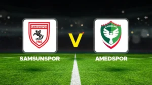 SAMSUNSPOR-AMEDSPOR MAÇI HANGİ KANALDA? CANLI İZLE
