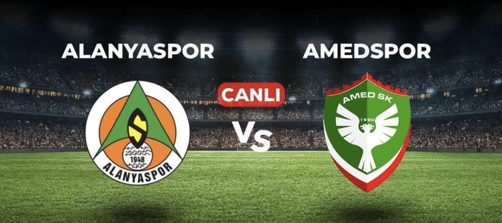 ALANYASPOR-AMEDSPOR MAÇI HANGİ KANALDA? CANLI İZLE