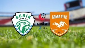 SERİKSPOR-ADANA 01 FK MAÇI HANGİ KANALDA? CANLI İZLE