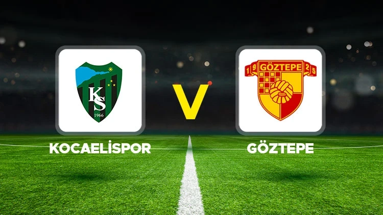KOCAELİSPOR-GÖZTEPE MAÇI HANGİ KANALDA? CANLI İZLE