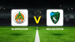 ALANYASPOR-KOCAELİSPOR MAÇI HANGİ KANALDA? CANLI İZLE