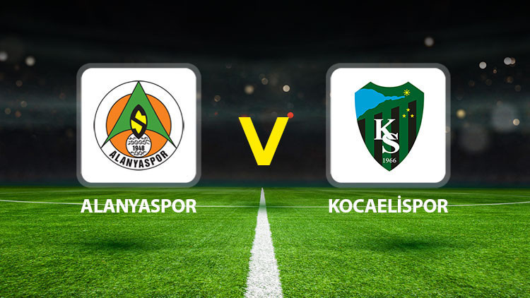 ALANYASPOR-KOCAELİSPOR MAÇI HANGİ KANALDA? CANLI İZLE