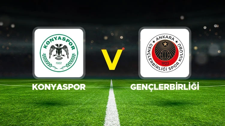 KONYASPOR-GENÇLERBİRLİĞİ MAÇI HANGİ KANALDA? CANLI İZLE