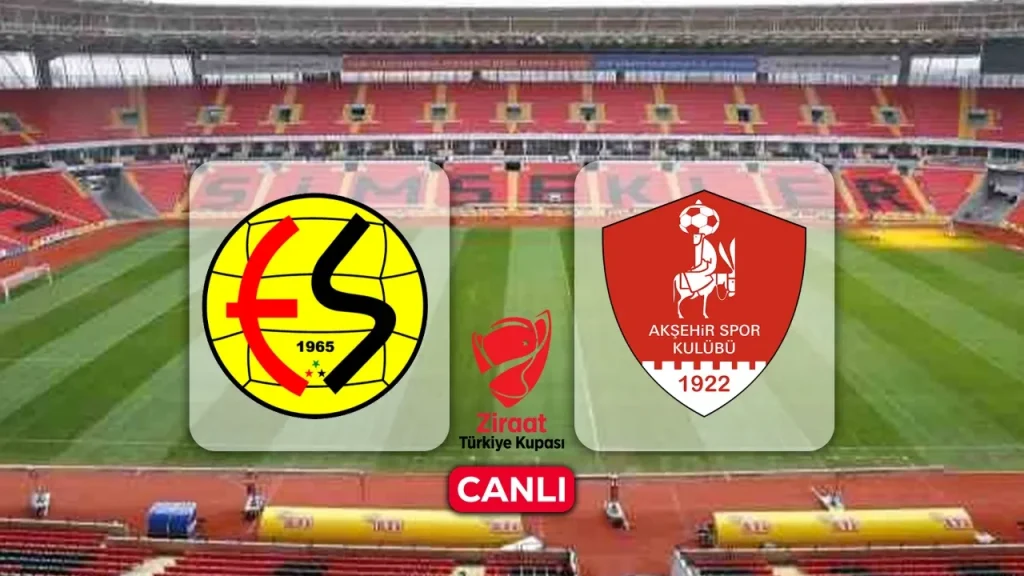 ESKİŞEHİRSPOR-AKŞEHİRSPOR MAÇI HANGİ KANALDA? CANLI İZLE